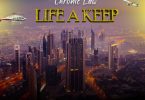 Chronic Law – Life A Keep (6city Riddim)