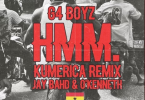 G4 Boyz – Hmm Kumerica Remix ft Jay Bahd & O’Kenneth