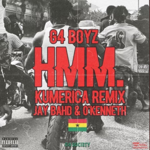 G4 Boyz – Hmm Kumerica Remix ft Jay Bahd & O’Kenneth
