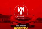 Koo Ntakra - Kofcity Boys ft Sean Khare x Misty Geez