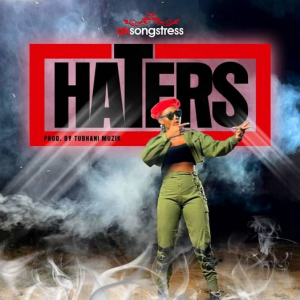 AK Songstress – Haters 