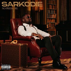 Sarkodie - No Pressure Album [Full Album]