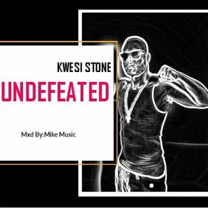 Kwesi Stone – Undefeated