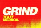 Medikal x TGUT - Grind