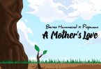 Popcaan – A Mother’s Love Ft Beres Hammond