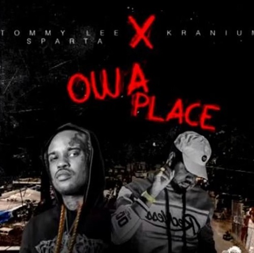 tommy lee sparta – owa place ft kranium