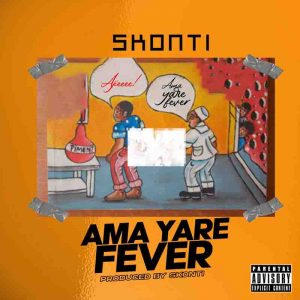 Skonti - Ama Yare Fever