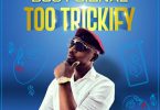 Busy Signal – Too Trickify