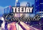 teejay – comfortable (compatible riddim)