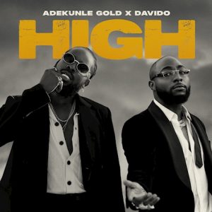 Adekunle Gold - High Ft Davido