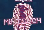 Eugy x Chop Daily – My Touch Dutch Remix