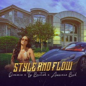 Demarco – Style N Flow Ft. Ty British, Anxious Bud