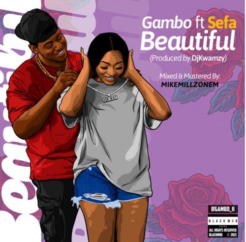 gambo beautiful ft sefa