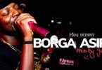Pope Skinny - Borga Asiri