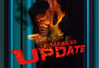 Masicka - Update