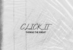 Thomas the Great – Click It