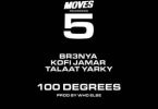Kofi Jamar – 100 Degrees Ft Br3nya x Talaat Yarky
