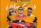King Passion – Vibe Soor Ft Medikal & Sarkodie