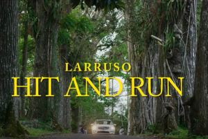 Larruso - Hit & Run Video