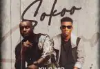 Kilo MQ – Sokoo ft Kofi Kinaata