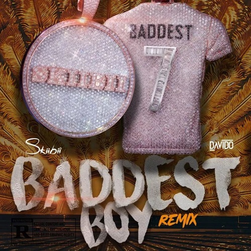 skiibii – baddest boy remix ft davido