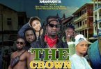 ras amankwatia – the crown ft mz tension x m2 x king waab x kwasi mario x kobby kobs