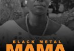 black metal mama