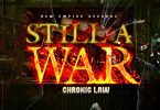 Chronic Law - Still A War