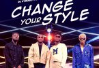 DJ Vyrusky - Change Your Style Ft KiDi, Kojo Manuel x St Lennon