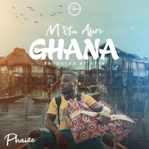 Phaize - Metu Afiri Ghana