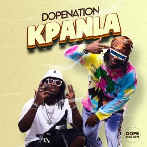 DopeNation - Kpanla