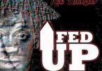 Koo Ntakra – Fed Up