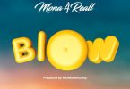 Mona 4Reall - Blow