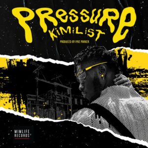 Kimilist - Pressure