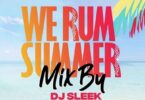dj sleek – we rum summer mix 22