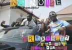 drraybeat no noise ft atown & qwesi thunder