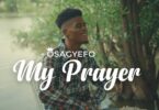 osagyefo – my prayer video