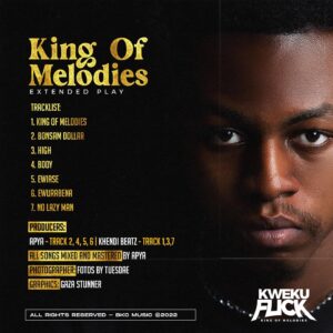 Kweku Flick - King Of Melodies EP (Full Album)