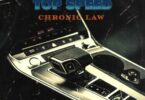 Chronic Law – Top Speed