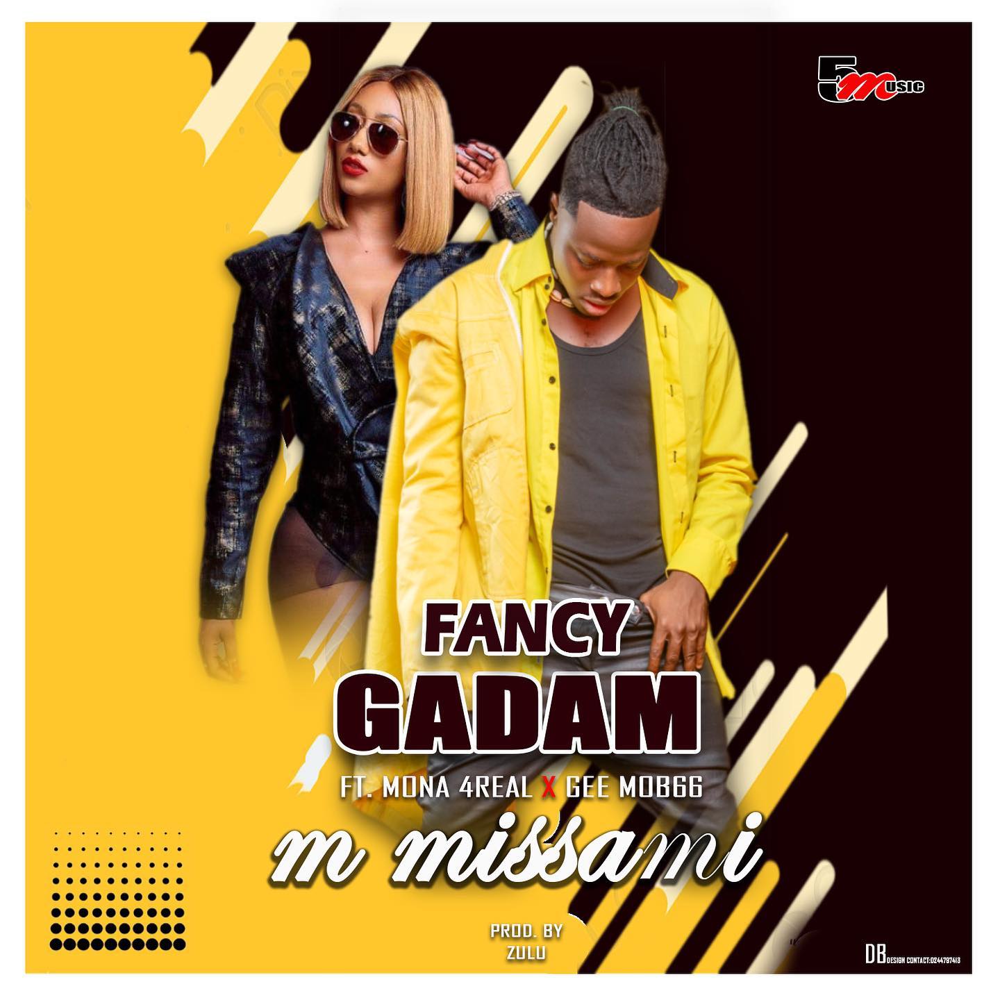 Download MP3 M Missami by Fancy Gadam Ft Mona 4Reall & Gee Mob66