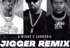G-Migos - Jigger Remix Ft Sarkodie