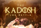 Joe Mettle - Kadosh (Full Album)