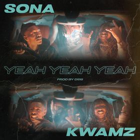 Kwamz - Yeah Yeah Yeah Ft Sona