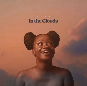Adomaa In the Clouds