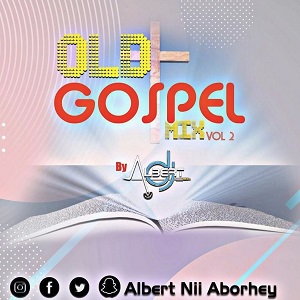 dj albert old ghana gospel mixtape (vol 2)