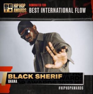 Black Sherif Nominated For 2022 BET Hip Hop Awards 'Best International Flow'