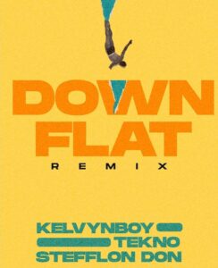 Kelvyn Boy Down Flat (Remix)