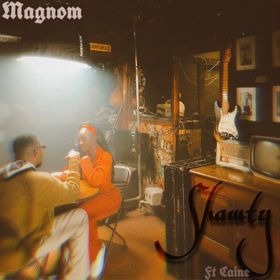 Magnom - Shawty Ft Caine