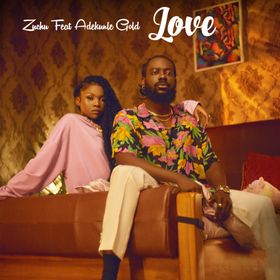 Zuchu - Love Ft Adekunle Gold