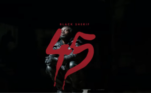Black Sherif - 45 Video